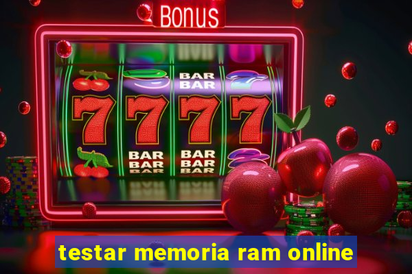 testar memoria ram online